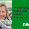 Working and living with cancer- Lindsay’s story