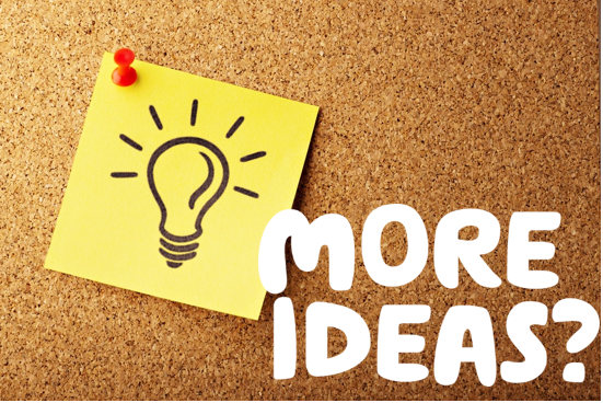  The words ‘More ideas?’ written in white over a photo of a yellow post it note with a light bulb pinned on a noticeboard