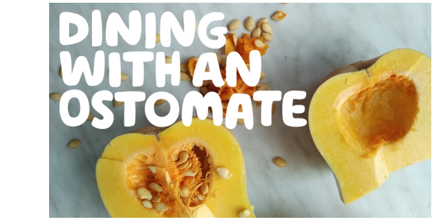  "Dining with an ostomate" written over a picture of a chopped butternut squash on a marble counter