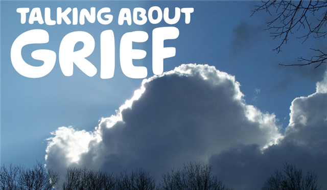'Talking about grief' written in white writing over a photo of a blue sky with white clouds taken by David. 