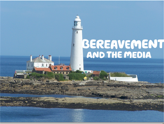 'Bereavement and the media' written in white over a photo of a lighthouse and the sea taken by David.