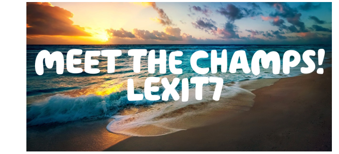  Meet the Champs: LexiT7" written in white over a beach at sunset