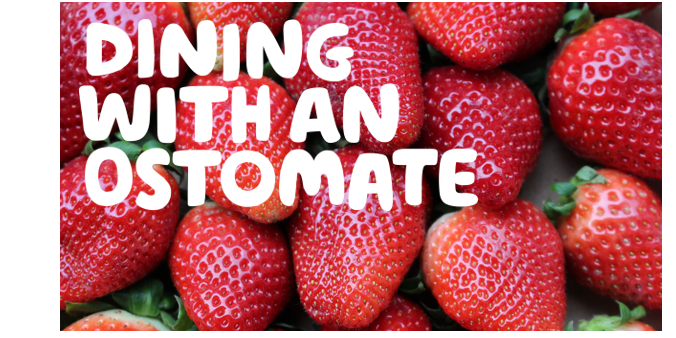 'Dining with an Ostomate' written over red strawberries.