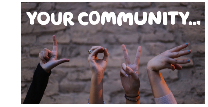  'Your Community' written over a picture of lots of hands reaching up, pointing.