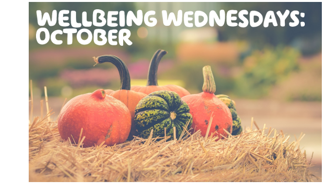  "Wellbeing Wednesday: October" written in white text over an image of pumpkins