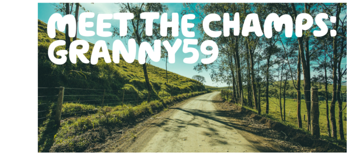  'Meet the champs: Granny59' written over a picture of a country road through a green field, trees and a blue sky.